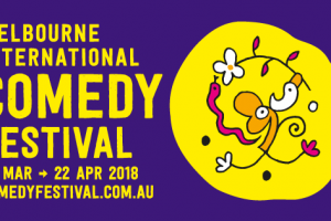 Melbourne International Comedy Festival 2018