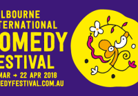 Melbourne International Comedy Festival 2018 Melbourne International Comedy Festival 2018